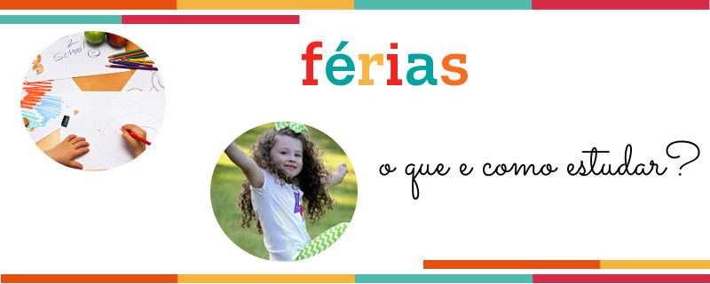 FÉRIAS: COMO APROVEITAR SEU TEMPO?